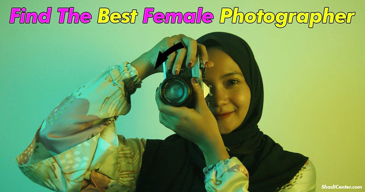 Find The Best Female Photographer in sahiwal